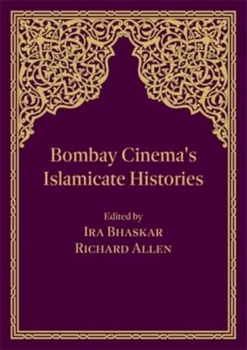 Bombay Cinema's Islamicate Histories