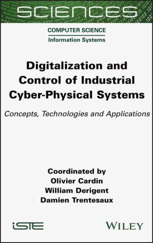 Digitalization and Control of Industrial Cyber-Physical Systems