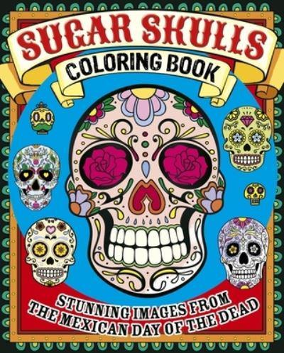 Sugar Skulls Coloring Book