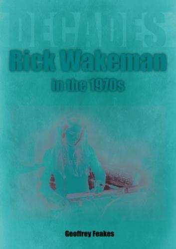 Rick Wakeman in the 1970S