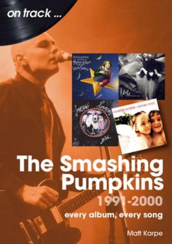 The Smashing Pumpkins 1991 to 2000