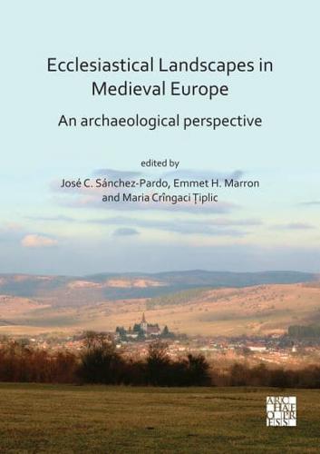 Ecclesiastical Landscapes in Medieval Europe