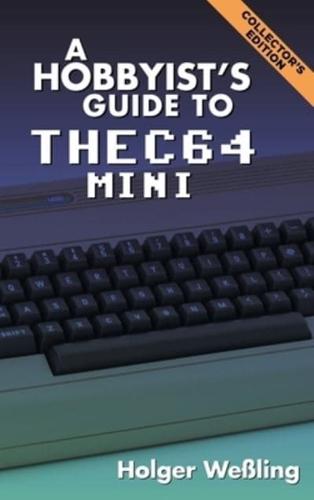A Hobbyist's Guide to THEC64 Mini