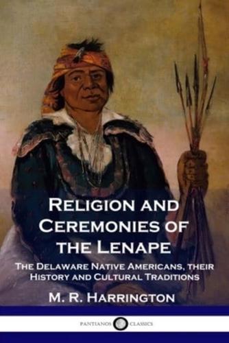 Religion and Ceremonies of the Lenape