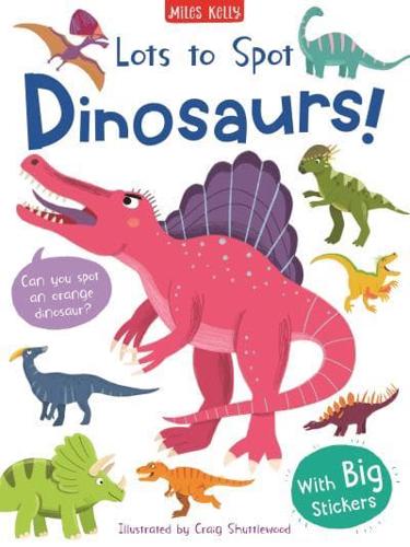 Lots to Spot Dinosaurs! Sticker Book