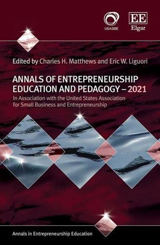 Annals of Entrepreneurship Education and Pedagogy 2021