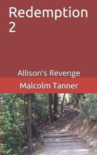 Redemption 2: Allison's Revenge