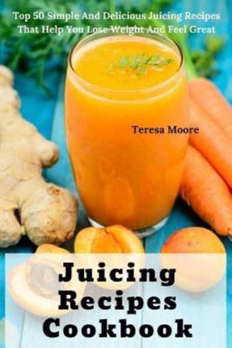 Juicing Recipes Cookbook