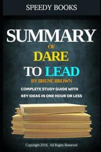 Summary of Dare To Lead By Brené Brown