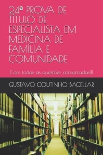 24A PROVA DE TÍTULO DE ESPECIALISTA EM MEDICINA DE FAMÍLIA E COMUNIDADE