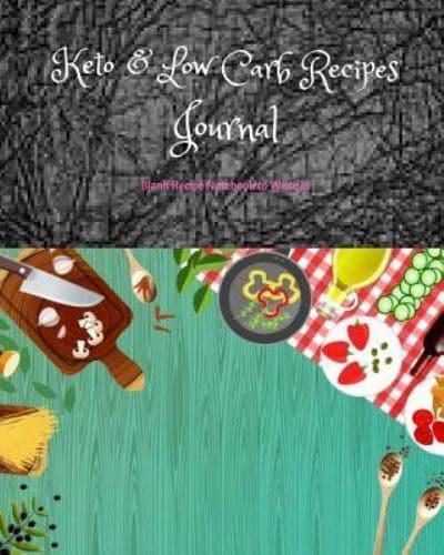 Keto & Low Carb Recipes Journal
