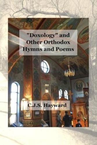 Doxology and Other Orthodox Hymns and Poems