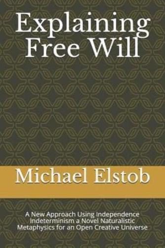 Explaining Free Will