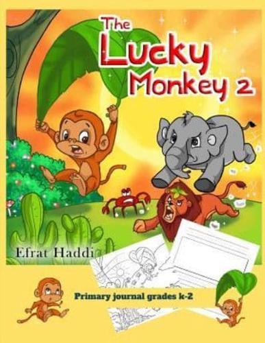 Primary Journal Grades K-2 the Lucky Monkey 2
