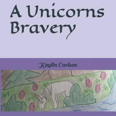 A Unicorns Bravery