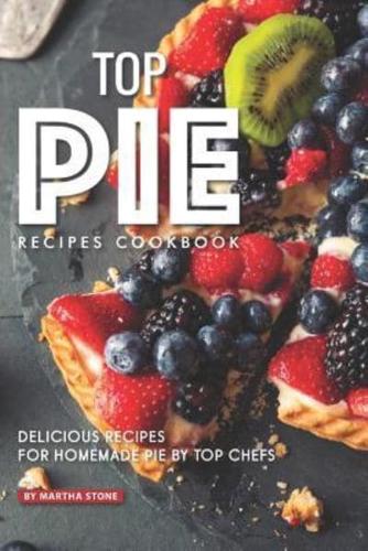 Top Pie Recipes Cookbook
