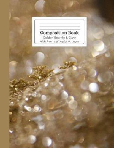 Composition Book Golden Sparkle & Glow Wide Rule