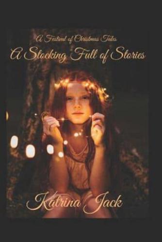 A Festival of Christmas Tales A Stocking Full of Stories