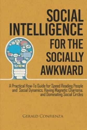 Social Intelligence for the Socially Awkward