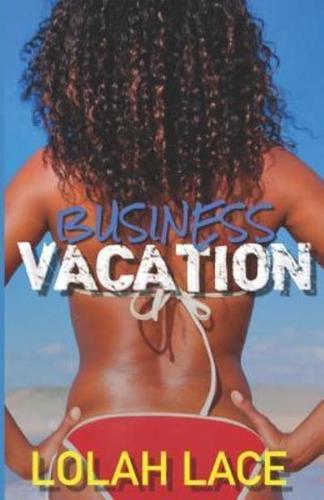 BUSINESS VACATION
