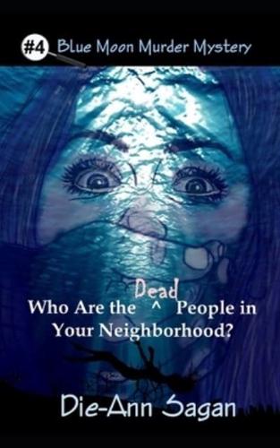 Who are the Dead People in Your Neighborhood?