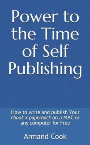 Power to the Time of Self Publishing