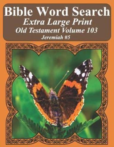 Bible Word Search Extra Large Print Old Testament Volume 103