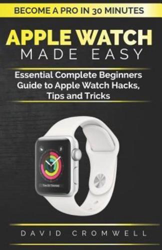 Apple Watch Made Easy