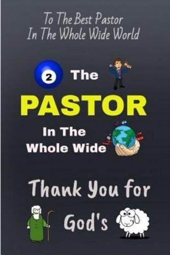 To the Best Pastor in the Whole Wide World