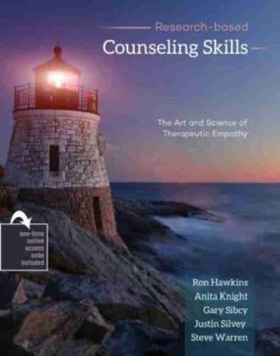 Research-Based Counseling Skills: The Art and Science of Therapeutic Empathy