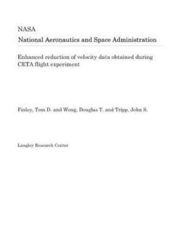 Enhanced Reduction of Velocity Data Obtained During CETA Flight Experiment