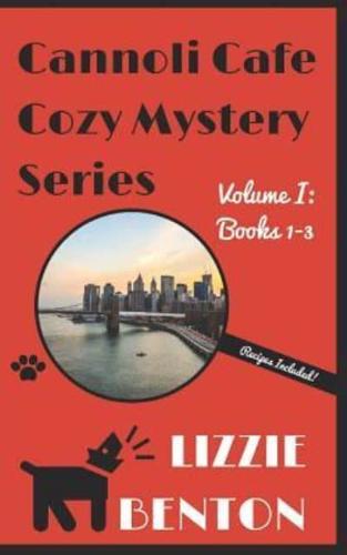 Cannoli Cafe Cozy Mystery Series Volume I