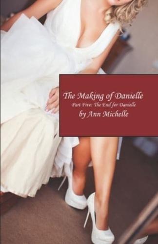The Making of Danielle