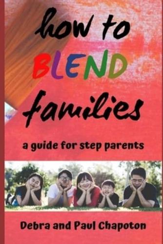 How to Blend Families
