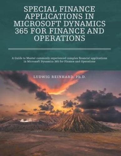 Special Finance Applications in Microsoft Dynamics 365 for Finance and Operations