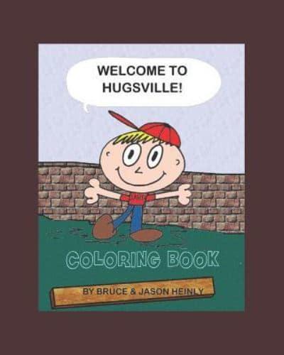 Welcome to Hugsville Coloring Book