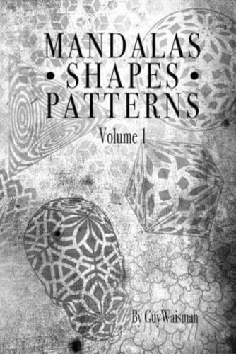 Mandalas - Shapes - Patterns: Mandalas, Shapes  and Pattern designs