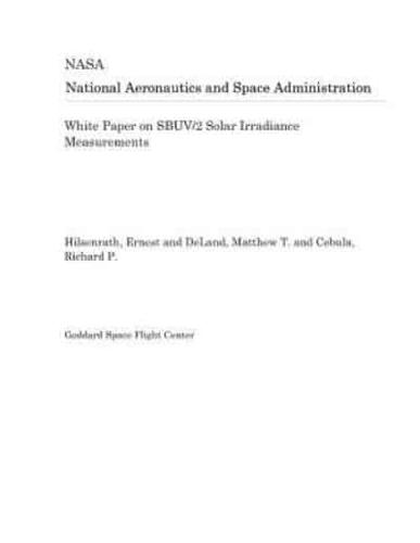 White Paper on Sbuv/2 Solar Irradiance Measurements