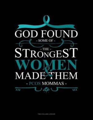God Found Some of the Strongest Women and Made Them Pcos Momma