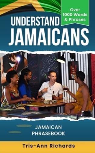 Understand Jamaicans