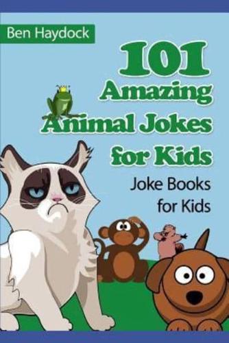 101 Amazing Animal Jokes for Kids