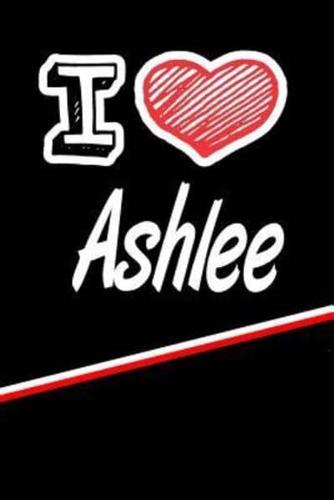 I Love Ashlee