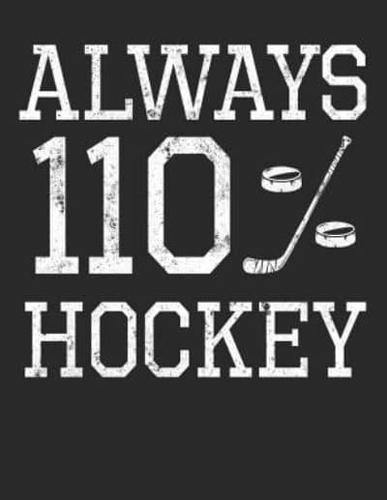 Always 110% Hockey