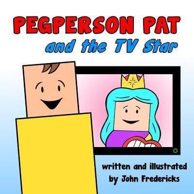 PEGPERSON PAT and the TV Star