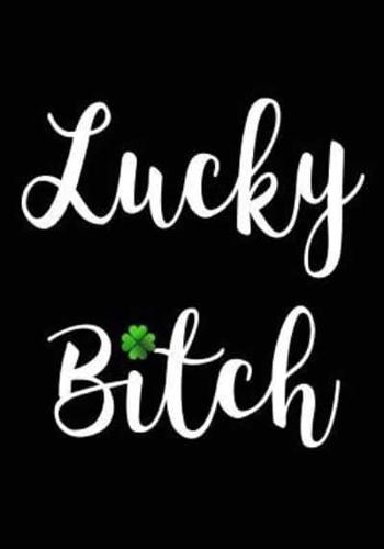 Lucky Bitch