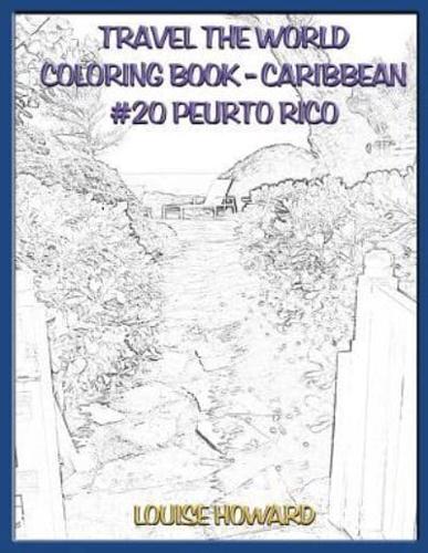 Travel the World Coloring Book- Caribbean #20 Puerto Rico