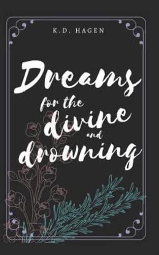 Dreams for the Divine and Drowning