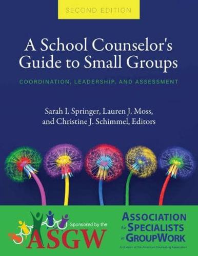 A School Counselor's Guide to Small Groups