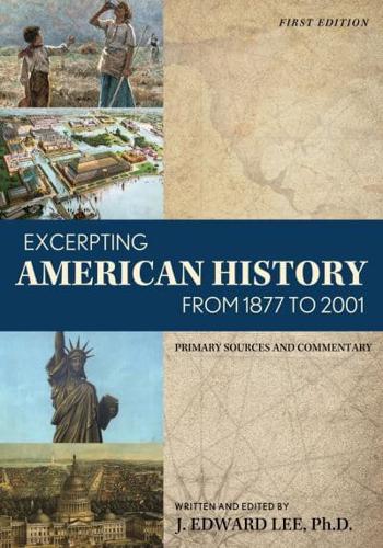 Excerpting American History from 1877 to 2001