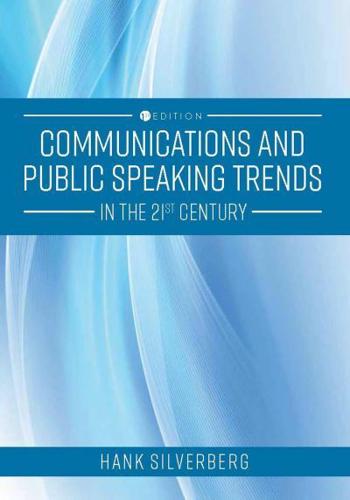 Communications and Public Speaking Trends in the 21st Century